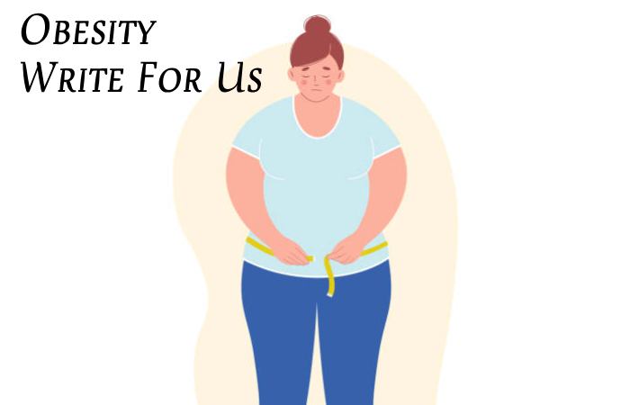 Obesity Write For Us